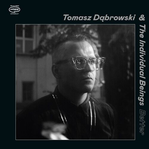Tomasz Dabrowski & The Individual Beings - Better - Import CD