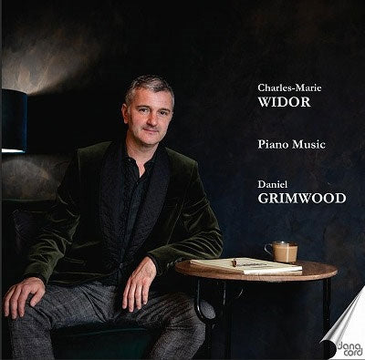 Daniel Grimwood - Widor, Charles-Marie : Piano Works Daniel Grimwood - Import CD
