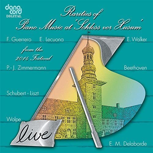 VARIOUS ARTISTS - Rarities of Piano Music at Schloss Vor Husum from The 2014 Festival - Import CD