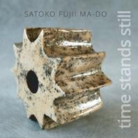 Satoko Fujii Ma-Do - Time Stands Still - Import CD