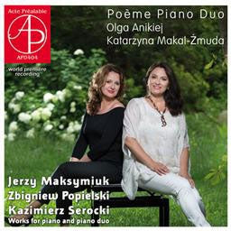 Poeme Piano Duo (Olga Anikiej & Katarzyna Makal-Zmuda) - Musik Für Zwei Klaviere - Import CD