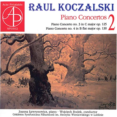 Lawrynowicz/Rodek/Orkiestra Symfoniczna Filarmonii; Koczalski, Raul (1885-1948) - Koczalski, Raul (1885-1948) Piano Concerto, 3, 4, : Lawrynowicz(P)Rodek / Lublin Po - Import CD