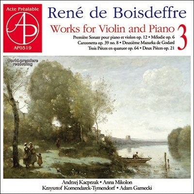 Angély Katsapshak and Anna Mikolón. - René de Boisdéfaux: Works for Violin and Piano, Vol. 3 - Import CD