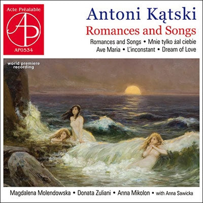 Magdalena Mordendołowska, Donata Zurlani, Anna Mikolon, Alessio Letizia - Antoni Kontzki: Songs - Import CD
