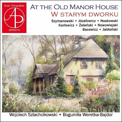 Wojciech Szlachcikowski - At The Old Manor House For Violin&Piano - Import CD