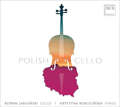 ROMAN JABLONSKI; KRYSTYNA BORUCINSKA - Polish Cello - Import CD