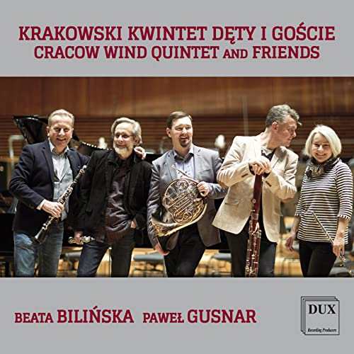 BEATA BILINSKA, CRACOW WIND QUINTET & PAWEL GUSNAR - Cracow Wind Quintet & Friends - Import CD