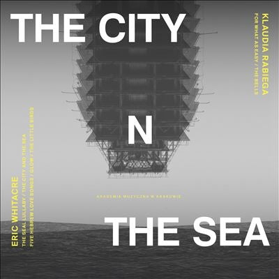 Chor Mieszany Katedry Wawelskiej - City & the Sea - Import CD