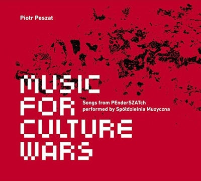 Piotr Peszat, Marek Suberlak - Music For Culture Wars - Import 2 CD