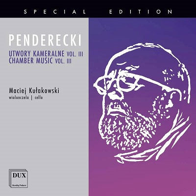 Kulakowski Maczynski Balas(Vc)Slawek(Vn); Penderecki, Krzysztof  (1933-2020) - Penderecki, Krzysztof  (1933-2020) Chamber Works Vol.3-cello Works: Kulakowski Maczynski Balas(Vc)Slawek(Vn) - Import CD