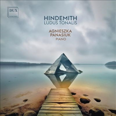 Agnieszka Paniśkiewicz - -1904 Hindemith Ludus Tonalis - Import CD