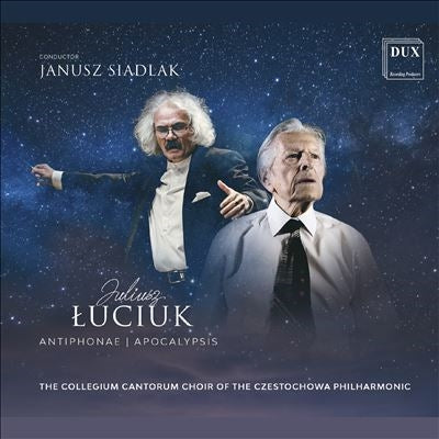 Luciuk / Choir of the Czestochowa Philharmonic - Antiphonae, Apocalypsis - Import CD