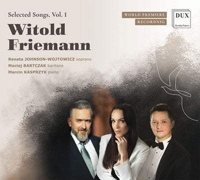 Friemann, Witold (1889-1977) - Selected Songs Vol.1: Johnson-wojtowicz(S)Bartczak(Br)Kasprzyk(P) - Import CD