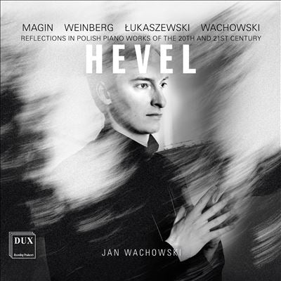Jan Wachowski - Hevel - Reflections In Polish Piano Works Of The 20Th&21St Century - Import CD