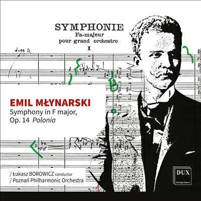 Poznan Philharmonic Orchestra - Emil Mlynarski Symphony in F - Import CD