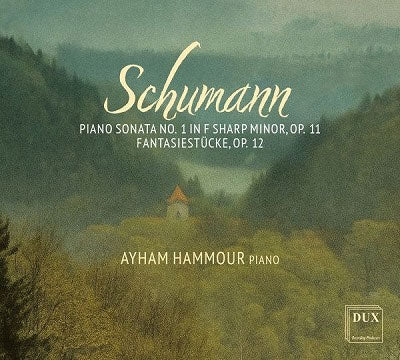 Ayham Hammour - Schumann: Pno Sonata No. 1 in F Sharp Minor Op. 11 - Import CD
