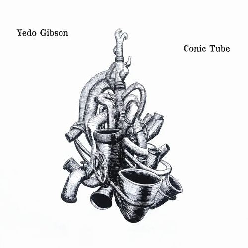 Yedo Gibson - Conic Tube - Import CD