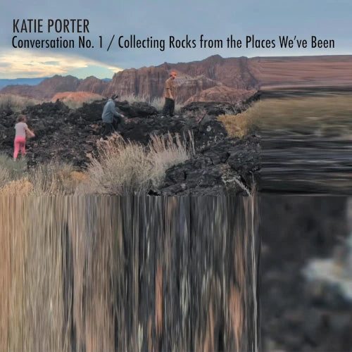 Katie Porter - Conversation No. 1 / Collecting Rocks From The Places We'Ve Been - Import CD