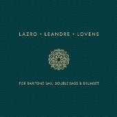 Daunik Lazro - For Baritone Sax, Double Bass and Drumset - Import CD