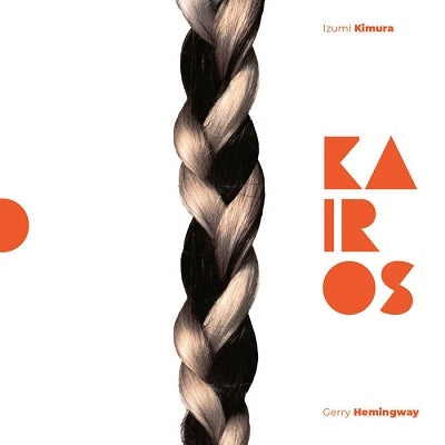 Kimura Izumi,Gerry Hemingway - Kairos - Import CD