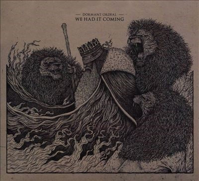 Dormant Ordeal - We Had It Coming - Import CD