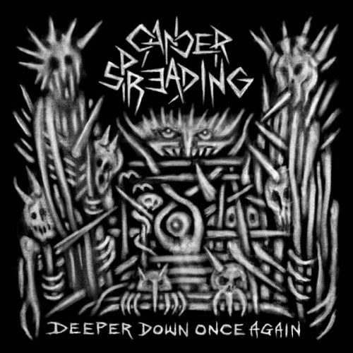 Cancer Spreading - Deeper Down Once Again - Import CD