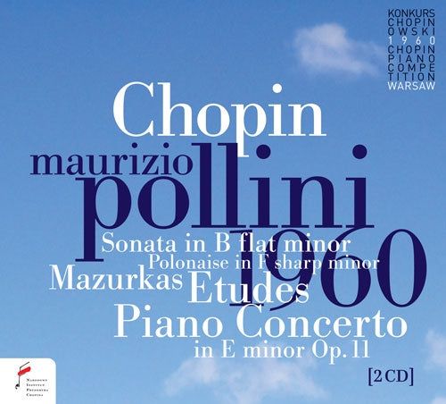 Maurizio Pollini - Chopin : The 6th International Chopin Competition 1960 Live -Piano Concerto No.1, Piano Sonata No.2, etc.(2CD) - Import 2 CD