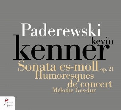 Kevin Kenner - Paderewski: Sonata Es-moll Op.21 - Import CD