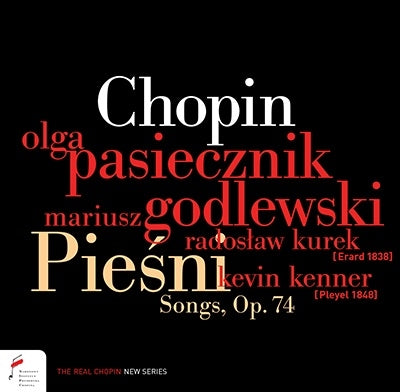 PASIECZNIK,OLGA; MARIUSZ GODLEWSKI; KEVIN KENNER; R KUREK - Fryderyk Chopin: Piesni Songs, Op.74 - Import CD