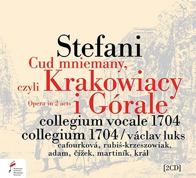 Vaclav Cizek; Lenka Cafourkova; Collegium Vocale 1704 - Cracovians And Highlanders ~ Opera In 2 Acts - Import 2 CD