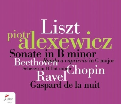 Piotr Alexewicz - Lisztbeethoven Chopin Ravel - Import CD