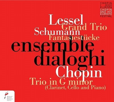Ensemble Dialoghi - Lessel: Grand Trio; Schumann: Fantasiestucke, Op. 73 - Import CD