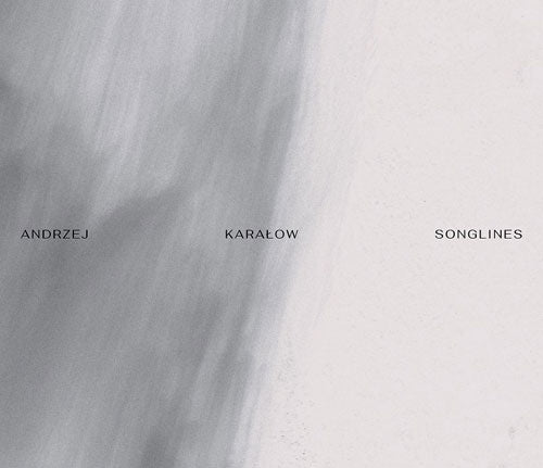 Andrzej Karalow - Karalow, Andrzej :Songlines : Naruhiko Kawaguchi, Andrzej Karalow, etc. - Import CD