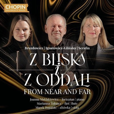 Joanna MacGregor, Mariana Jounachi, Marek Bugajski -  Form Near And Far: Maklakiewicz(P)Zolnacz(Fl)Bugajski(Va) - Import CD