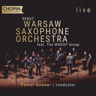 Warsaw Saxophone Orchestra, Paweł Gusnar -  Debut: Gusnar / Warsaw Saxophone Orchestra - Import CD