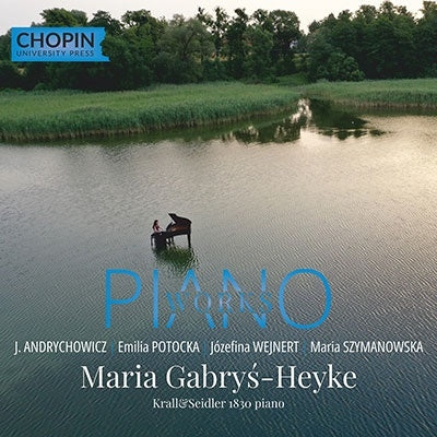Maria Gabrys-Heyke - J. Andrychowicz, Emilia Potocka, Jozefina Wejnert, Maria Szymanowska: Piano Works - Import CD