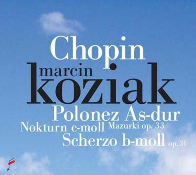 Koziak Marcin - Chopin: Polonaise No.6, Nocturnes No.5, No.13, Mazurkas Op.33, Scherzo No.2, No.4, etc - Import CD