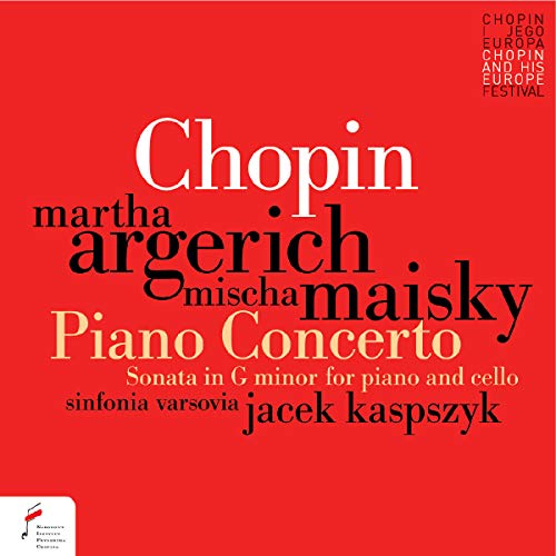 Chopin (1810-1849) - Piano Concerto No.1, Cello Sonata, Introduction and Polonaise brillante : Argerich(P)Kaspszyk / Sinfonia Varsovia, Maisky(Vc)(2010) - Import CD
