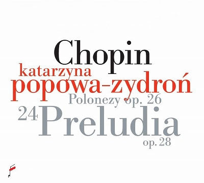 Chopin / Popowa-Zydron, Katarzyna - Chopin: 24 Preludes Op.28, Polonaises No.1, No.2 - Import CD