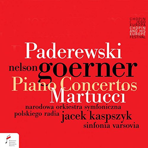 Paderewski, Ignacy Jan (1860-1941) - Paderewski Piano Concerto, Martucci Piano Concerto No.2 : Goerner(P)Kaspszyk / Polish National RSO, Sinfonia Varsovia - Import CD