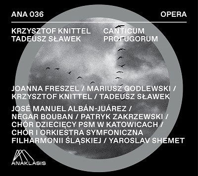 Joanna Freszel、Mariusz Godlewski、Jarosław Shemet、Silesian Philharmonic Orchestra - Knittel, Krzysztof : Canticum Profugorum - Import CD