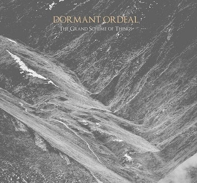 Dormant Ordeal - The Grand Scheme Of Things - Import CD