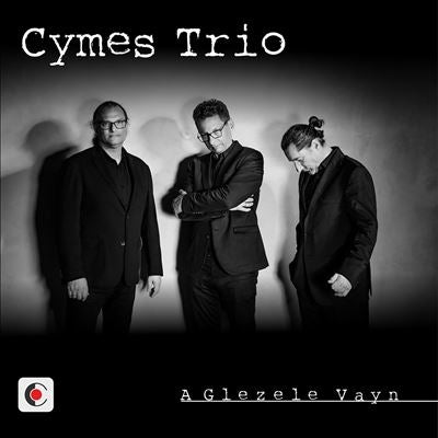 Cymes Trio - A Glezele Vayn - Import CD