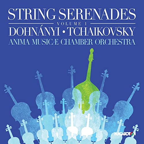 Dohnanyi, Ernst von (1877-1960) - (String Orchestra)Dohnanyi Serenade, Tchaikovsky Serenade : Anima Musicae Chamber Orchestra - Import CD