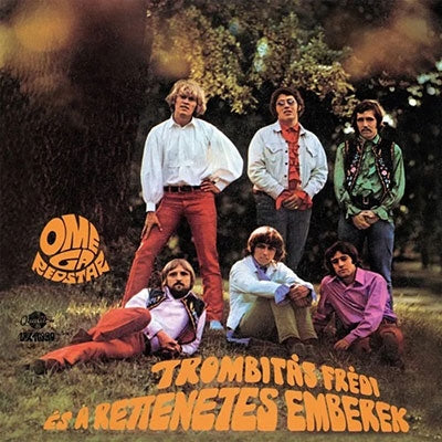 Omega - Trombitas Fredi Es A Rettenetes Emberek (2022 Remaster) - Import CD Bonus Track