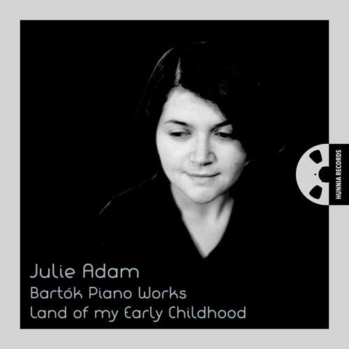 Julie Adam - Land of my Early Childhood, Bartók Piano Works - Import CD
