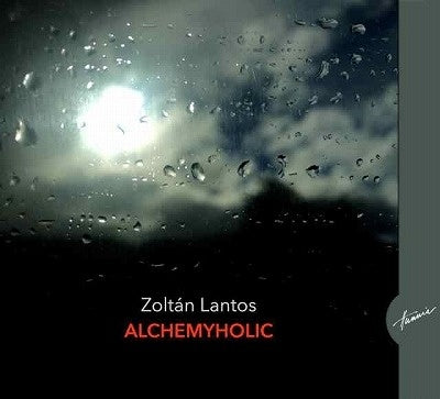 Zoltan Lantos - Alchemyholic - Import CD