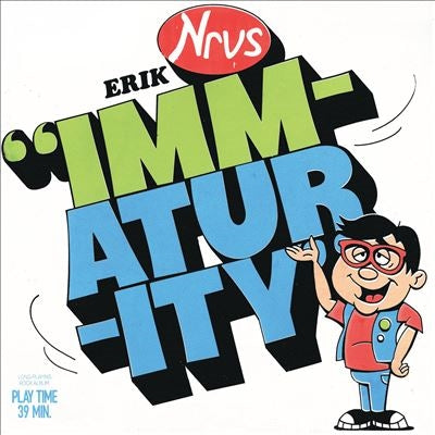 Erik Nervous - Immaturity - Import Vinyl LP Record