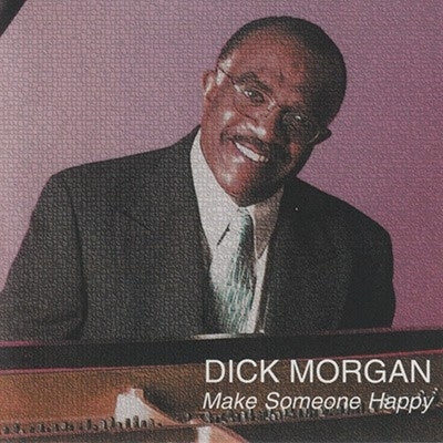 Dick Morgan - Make Someone Happy - Import CD