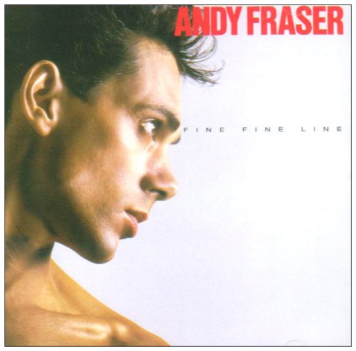 Andy Fraser - Fine, Fine Line - Import CD